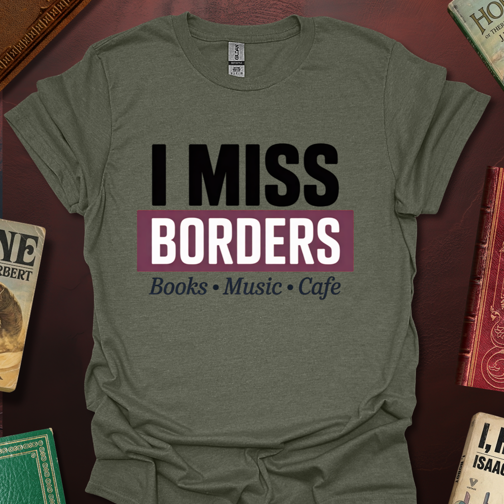 I Miss Borders Books Music Cafe T-Shirt