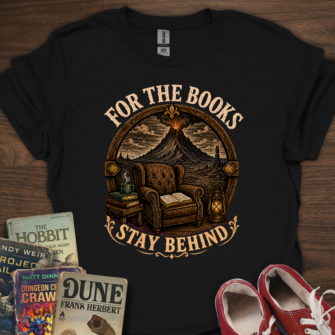 Stay Behind For Books T-Shirt