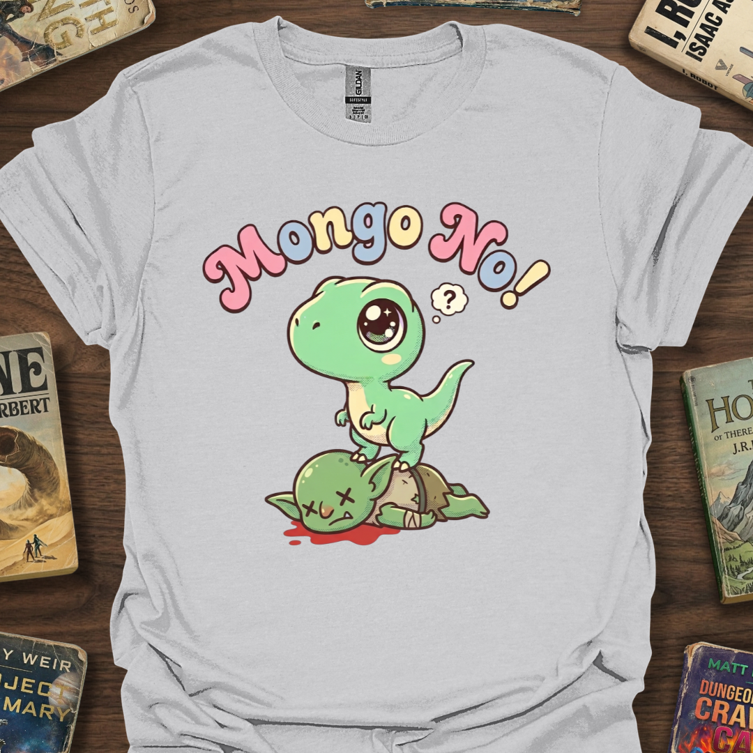Mongo No! T-Shirt