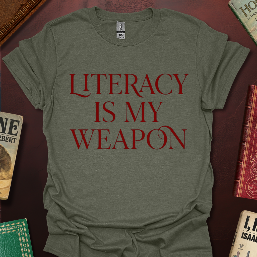 Literacy Is My Weapon T-Shirt