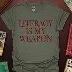 Literacy Is My Weapon T-Shirt