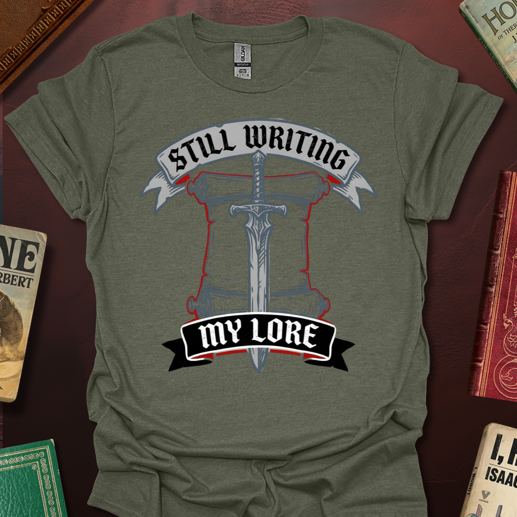 Still Writing My Lore Scroll T-Shirt