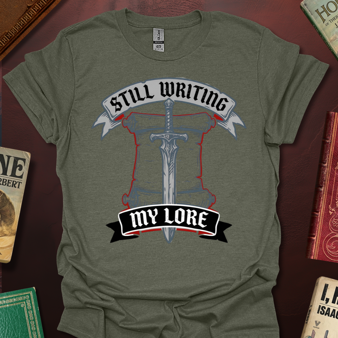Still Writing My Lore Scroll T-Shirt