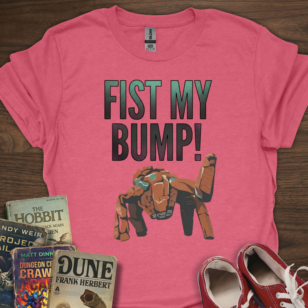 Fist My Bump T-Shirt