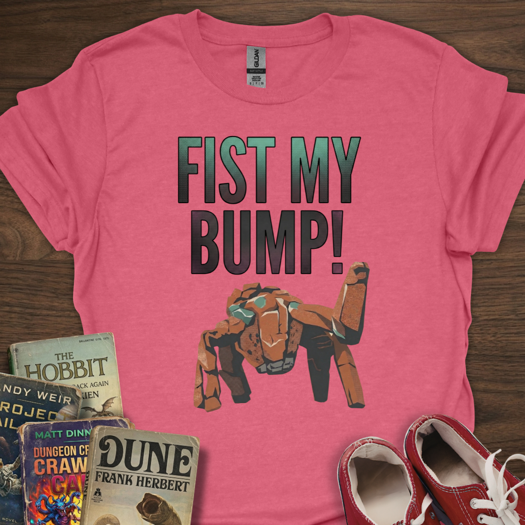 Fist My Bump T-Shirt