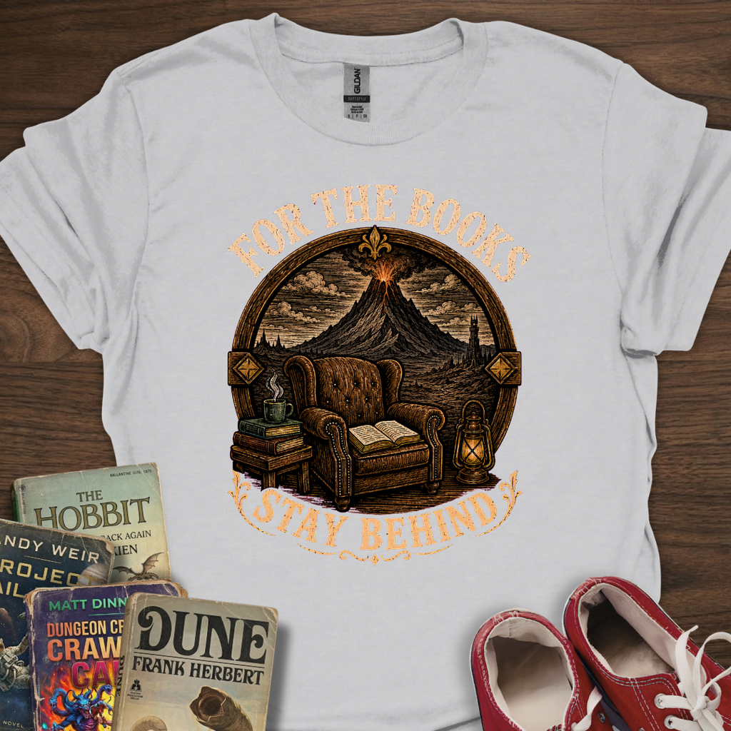 Stay Behind For Books T-Shirt