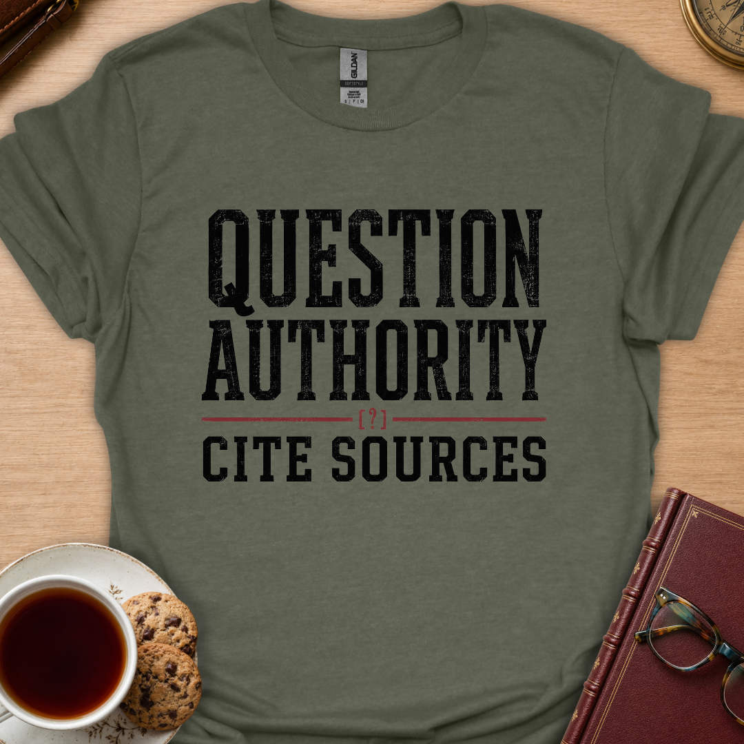 Question Authority T-Shirt