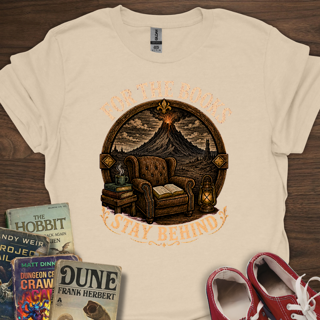 Stay Behind For Books T-Shirt