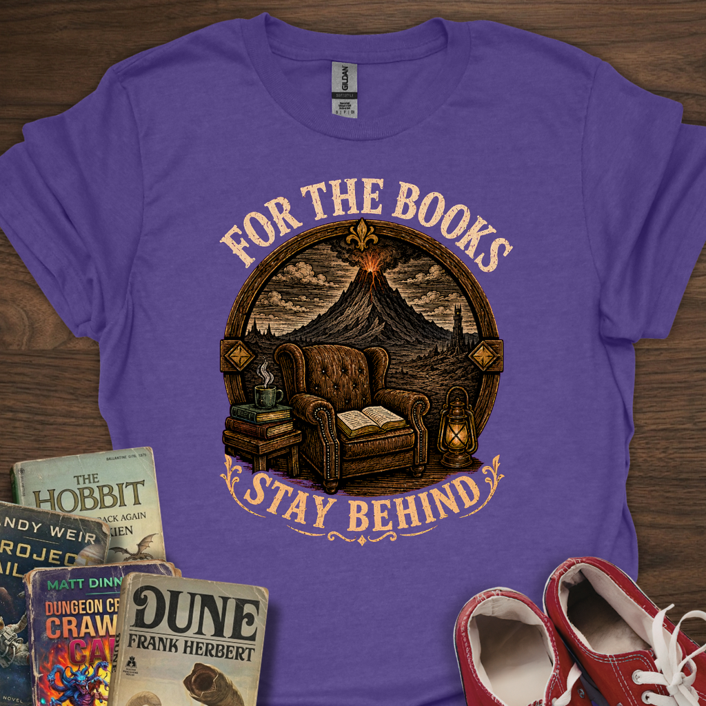 Stay Behind For Books T-Shirt