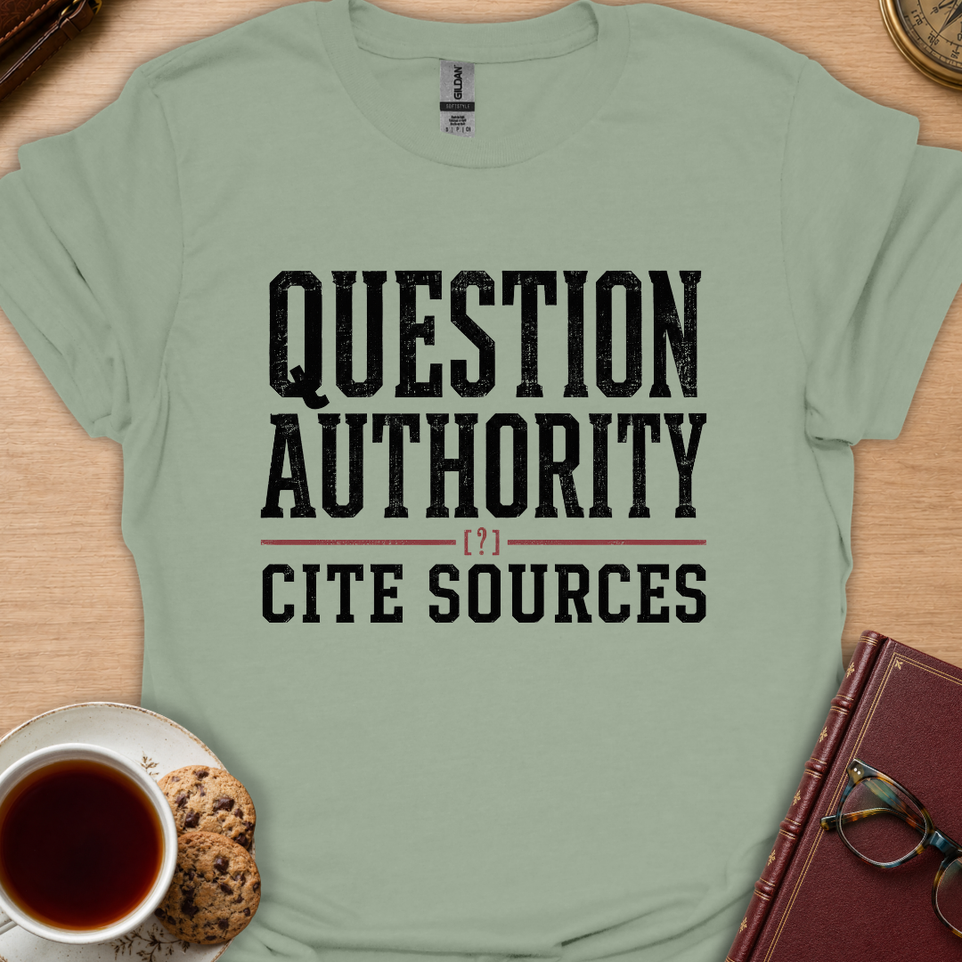 Question Authority T-Shirt