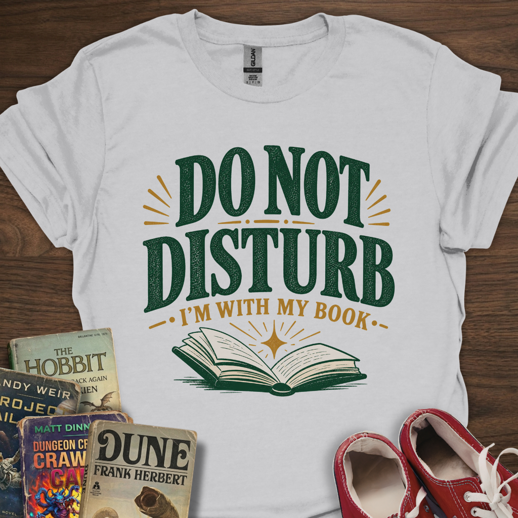 Do Not Disturb T-Shirt