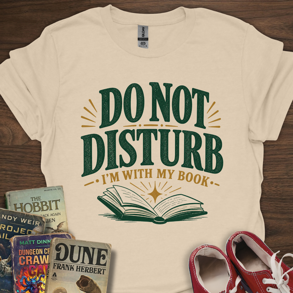Do Not Disturb T-Shirt