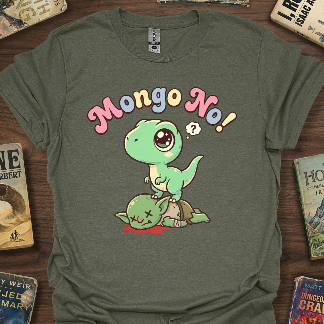 Mongo No! T-Shirt