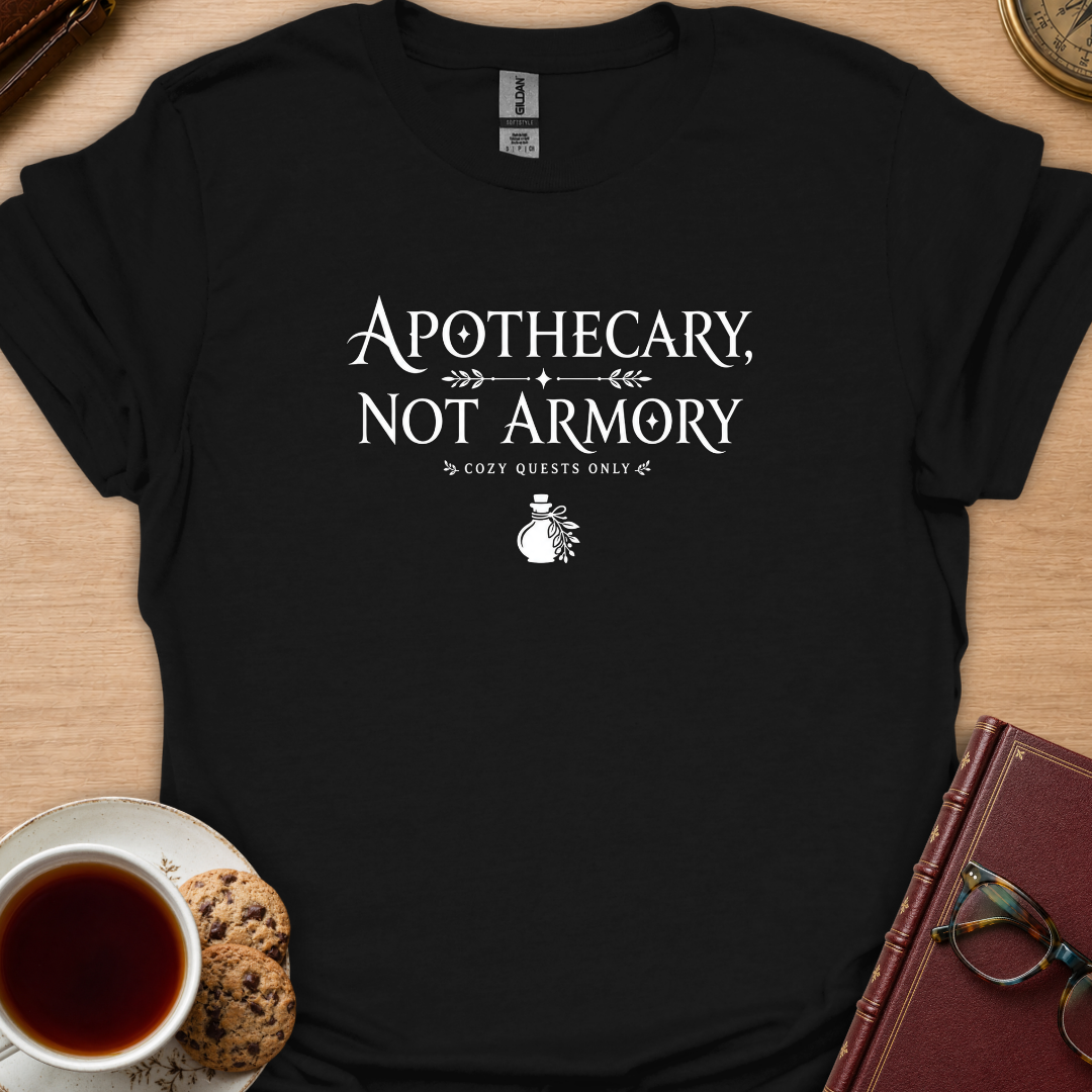 Apothecary Not Armory T-Shirt